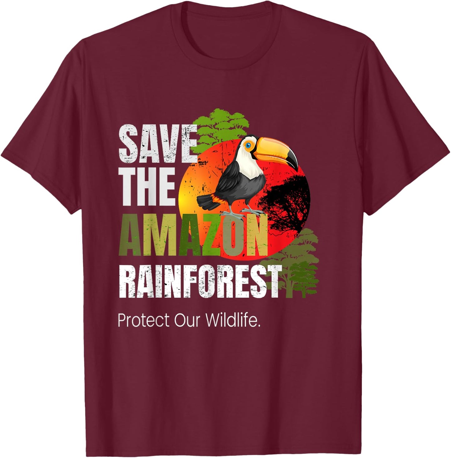 Save Amazon Rainforest Protect Wildlife Pray for Amazonas T-Shirt - T-Shirt | Maroon