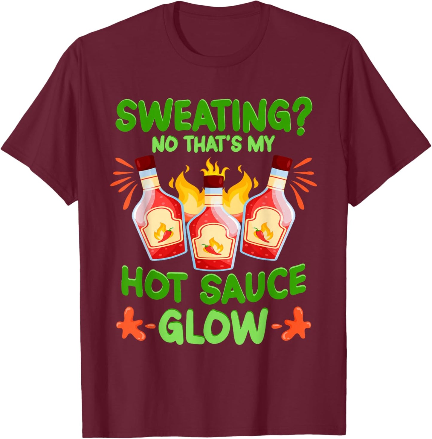 Spicy Food Hot Sauces That's My Hot Sauce T-Shirt - T-Shirt | Maroon