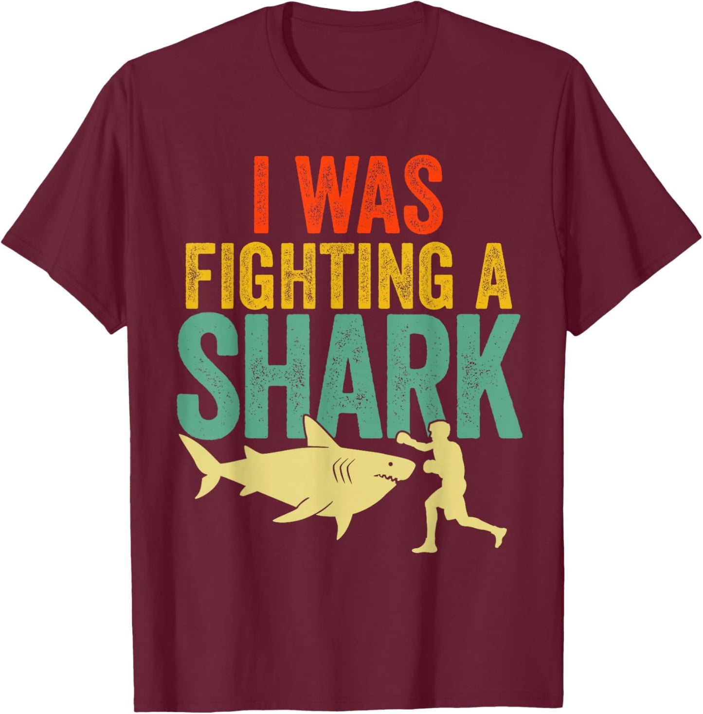 I Was Fighting Shark Get Well Soon Recovery Broken Arm Leg T-Shirt - T-Shirt | Maroon