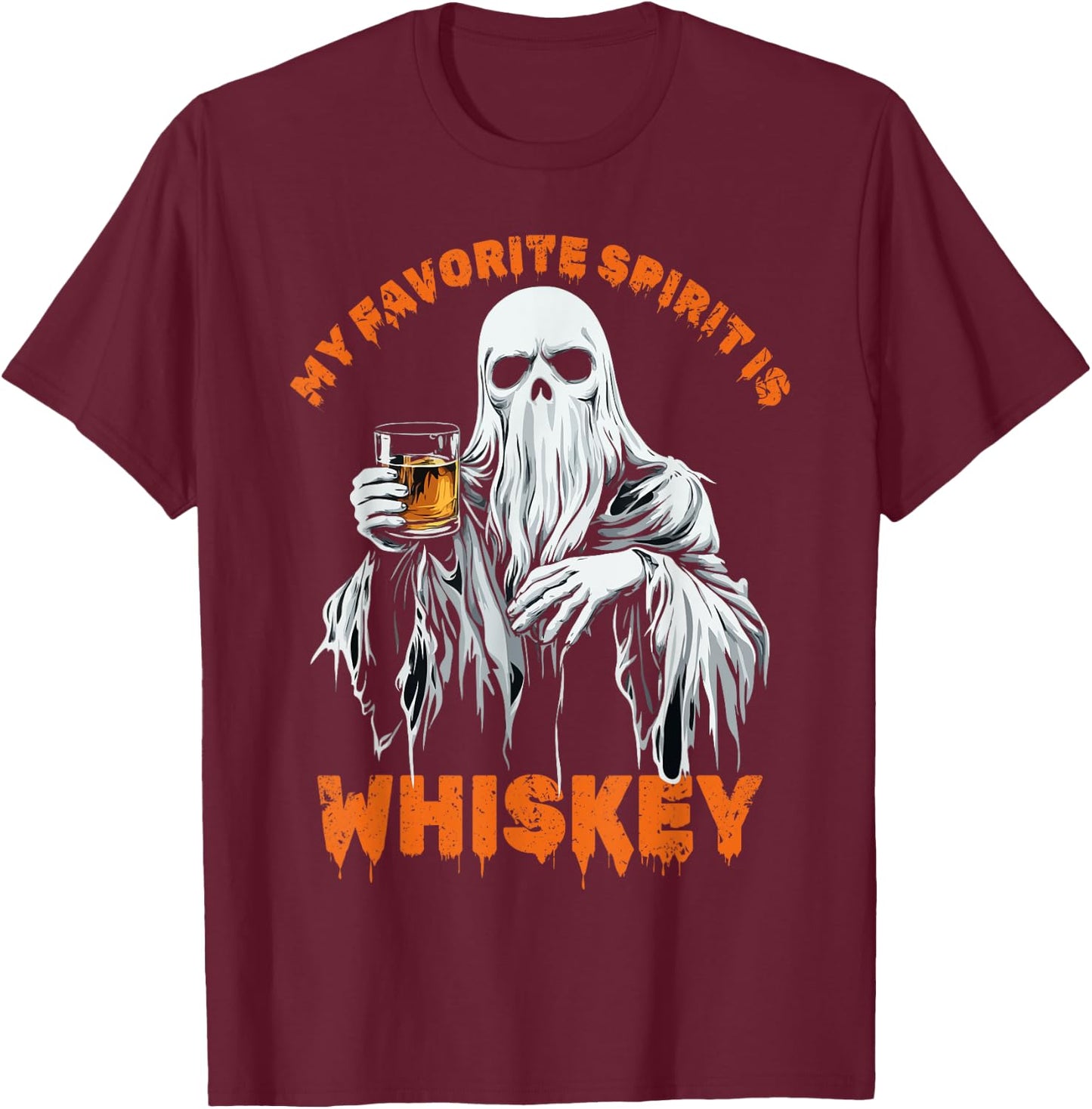My Favorite Spirit Is Whiskey Halloween Ghost Costume T-Shirt - T-Shirt | Maroon