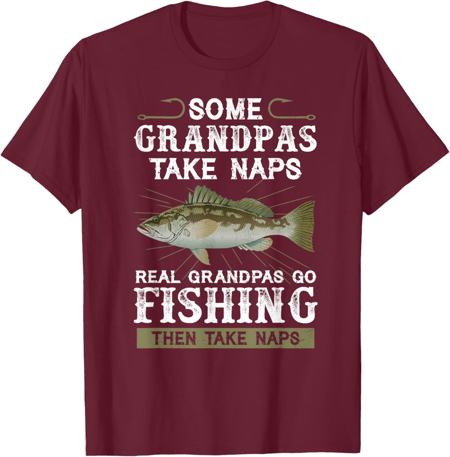 Some grandpas take naps real grandpas go fishing T-Shirt - T-Shirt | Maroon