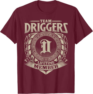 Team DRIGGERS Lifetime Member DRIGGERS Family Name Vintage T-Shirt - T-Shirt | Maroon