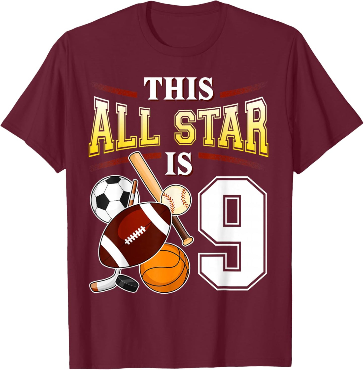 This All Star is 9 Years Old Gift Kids 9th Birthday T-Shirt - T-Shirt | Maroon