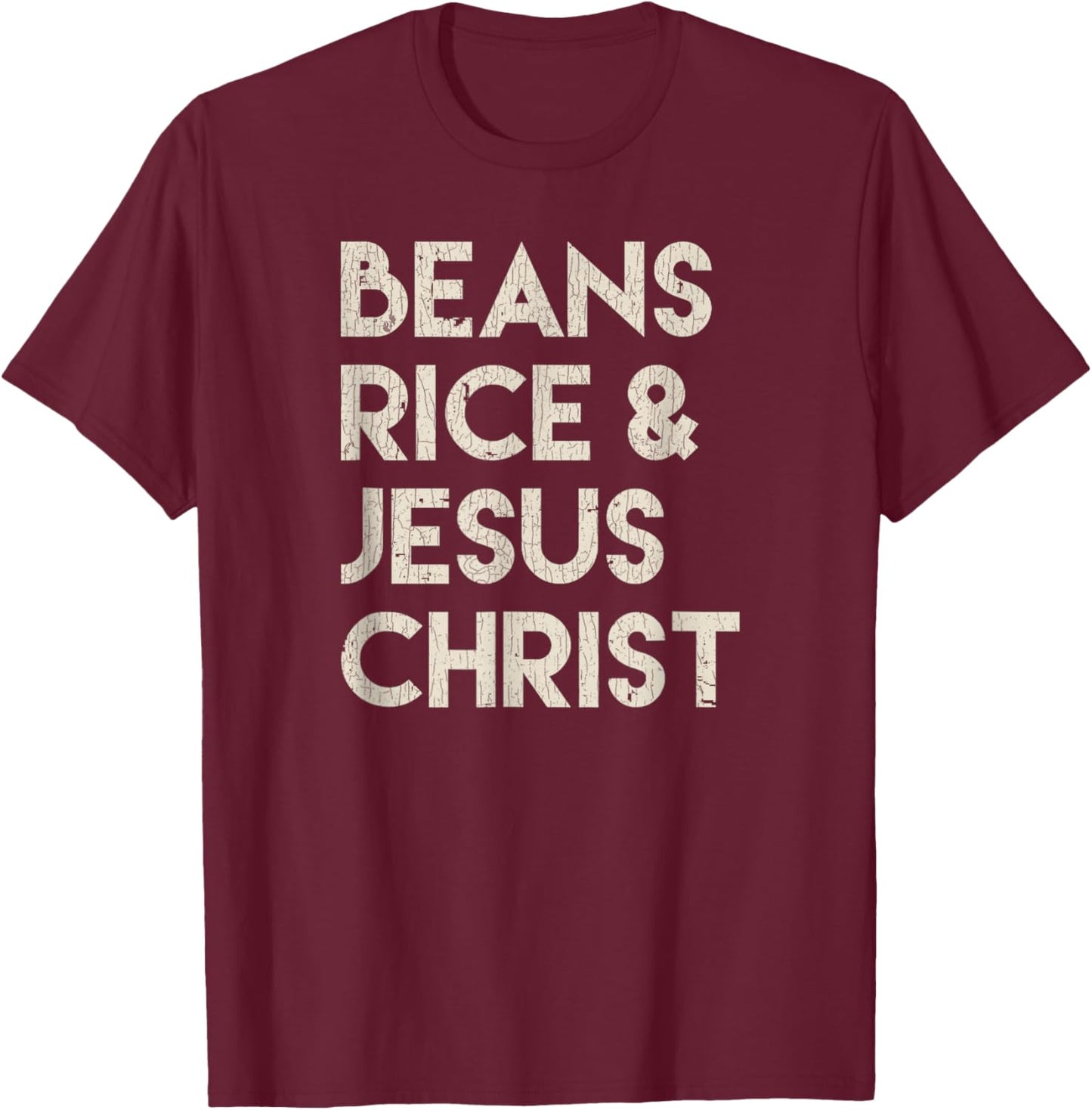 Vintage Retro Beans Rice & Jesus Christ T-Shirt - T-Shirt | Maroon