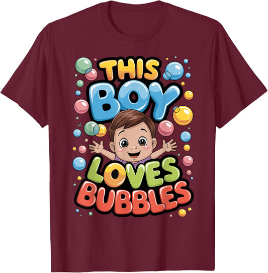 This Boy Loves Bubbles, Bath, Blowing Bubble Toddler, Kids T-Shirt - T-Shirt | Maroon