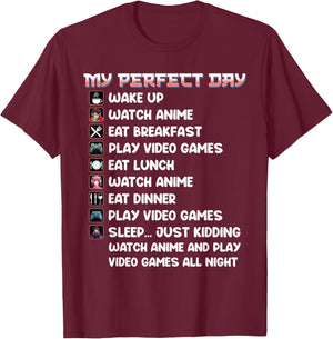 Anime Gamer Shirt My Perfect Day Watch Anime Play Video Game T-Shirt - T-Shirt | Maroon