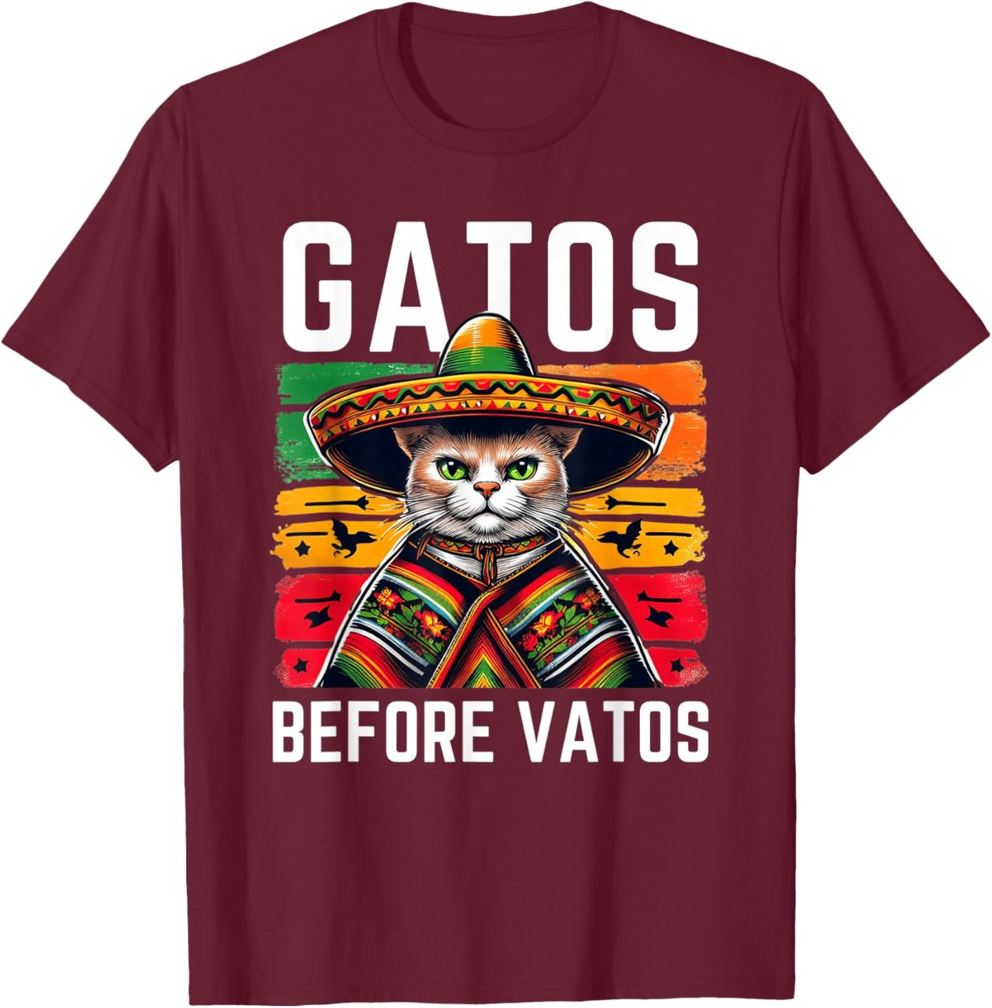 Gatos before Vatos Funny Cat Mexican Cat Poncho Fiesta Cinco T-Shirt - T-Shirt | Maroon