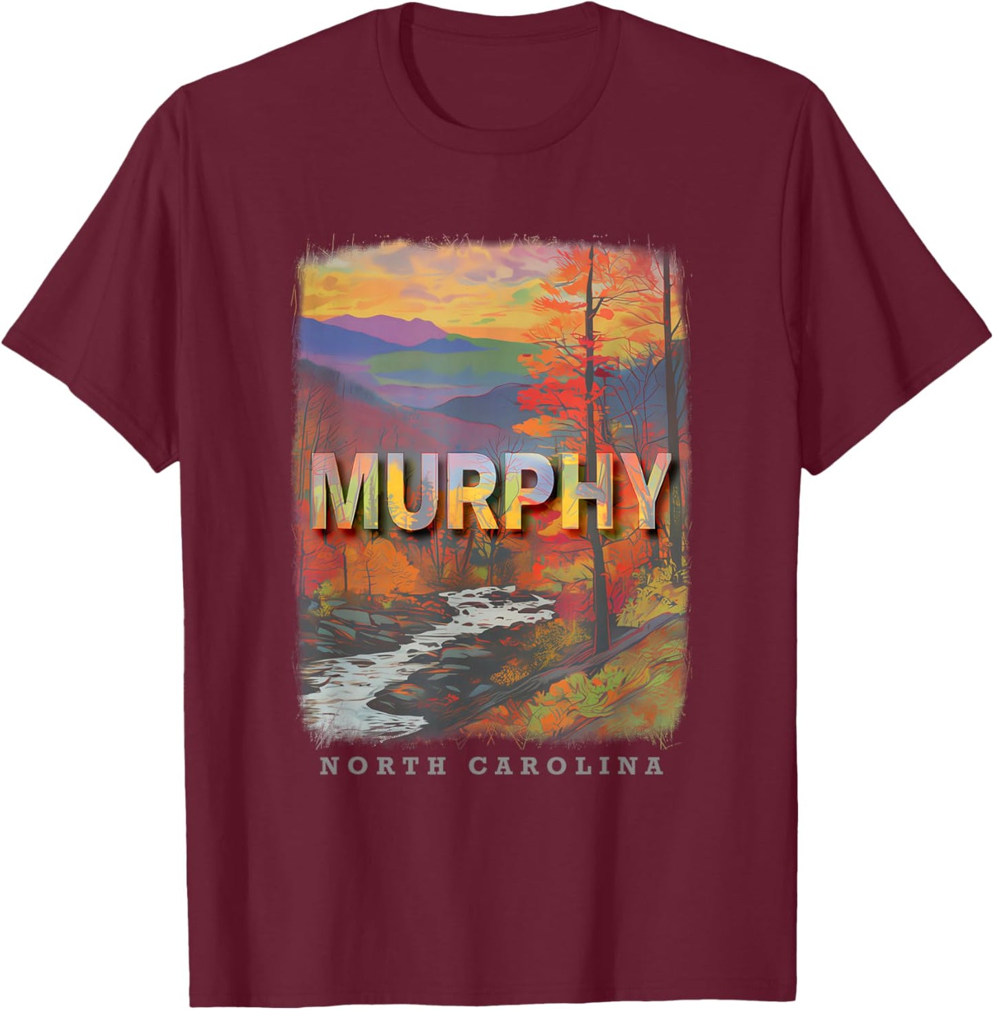 Murphy North Carolina NC Mountain Majesty SD916 T-Shirt - T-Shirt | Maroon
