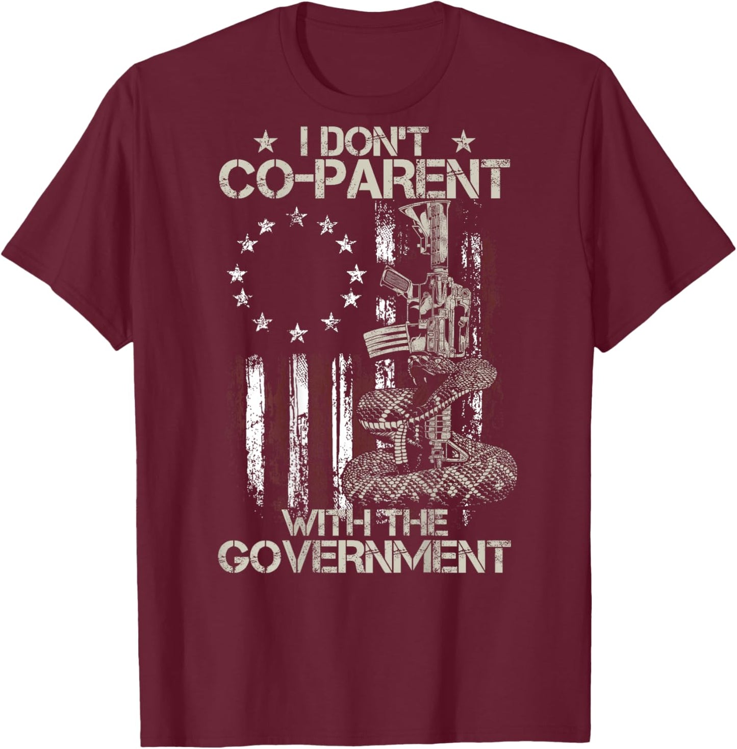 I Don't Co-Parent With The Government Gun Rights ON BACK T-Shirt - T-Shirt | Maroon
