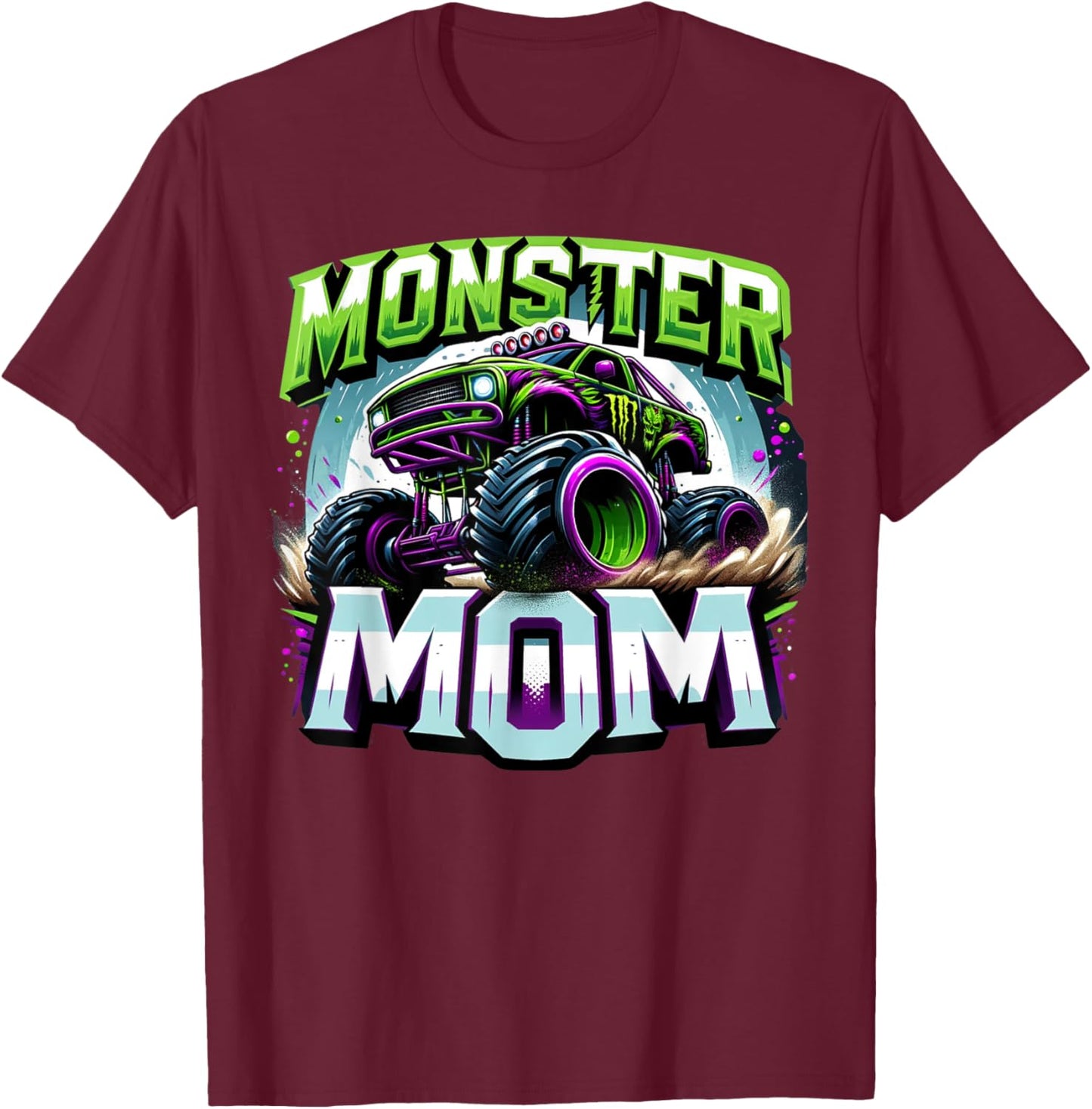 Monster Truck Race Racer Driver Mom Mother's Day T-Shirt - T-Shirt | Maroon