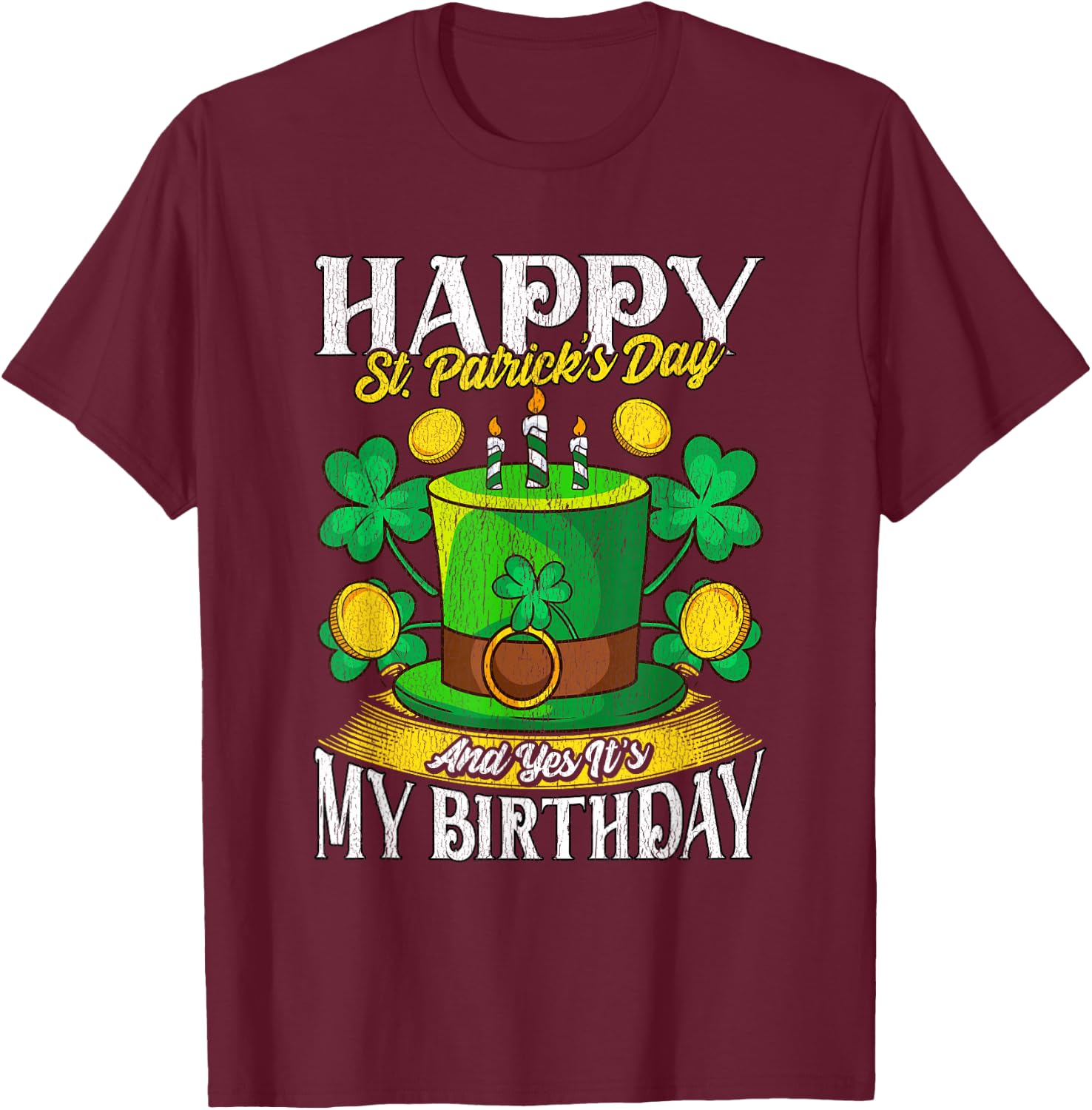 Born On St. Patricks Day Birthday St Patricks Day T-Shirt - T-Shirt | Maroon