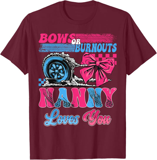 Burnouts or Bows Nanny Loves You Pink Blue Gender Reveal T-Shirt - T-Shirt | Maroon