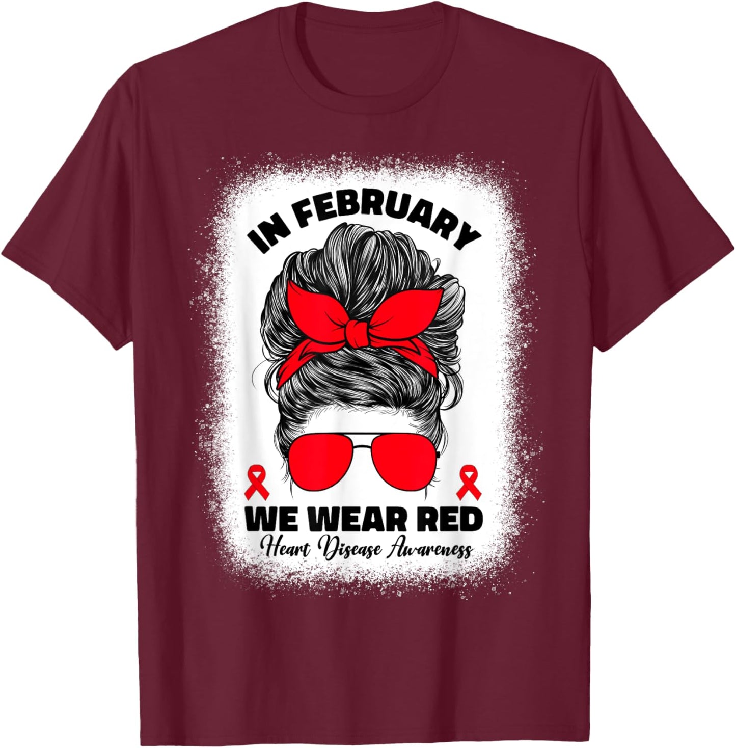 In February We Wear Red Heart Disease Awareness T-Shirt - T-Shirt | Maroon