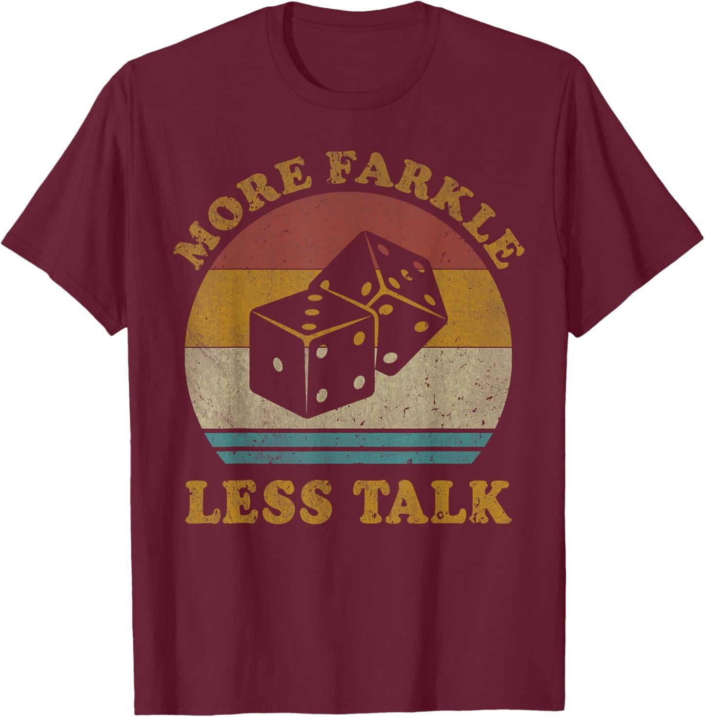 More Farkle Less Talk Vintage Farkle Dice Game T-Shirt - T-Shirt | Maroon