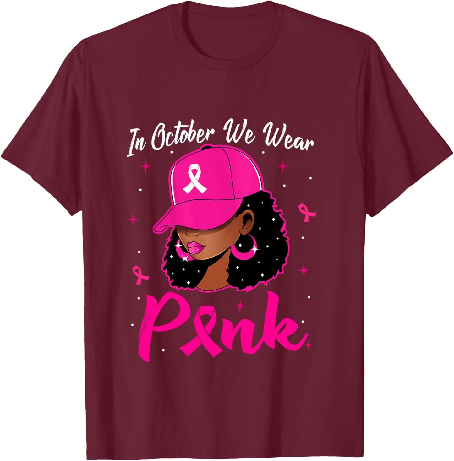 In October We Wear Pink Breast Cancer Awareness Black Women T-Shirt - T-Shirt | Maroon