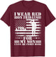 I wear Red on Fridays For my Son Until he Comes home T-Shirt - T-Shirt | Maroon