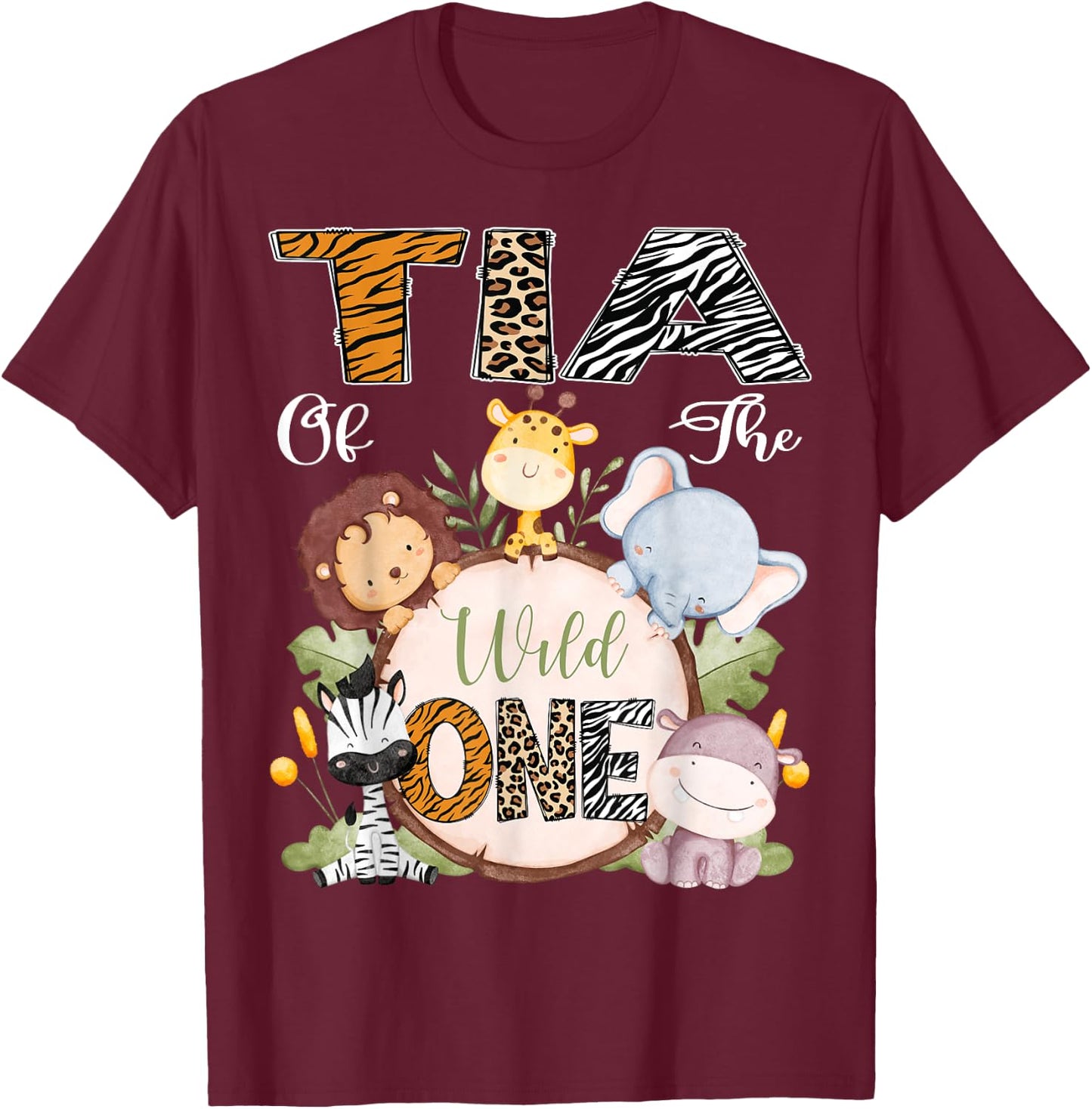 Tia Of The Wild One 1St Birthday Safari Woodland T-Shirt - T-Shirt | Maroon