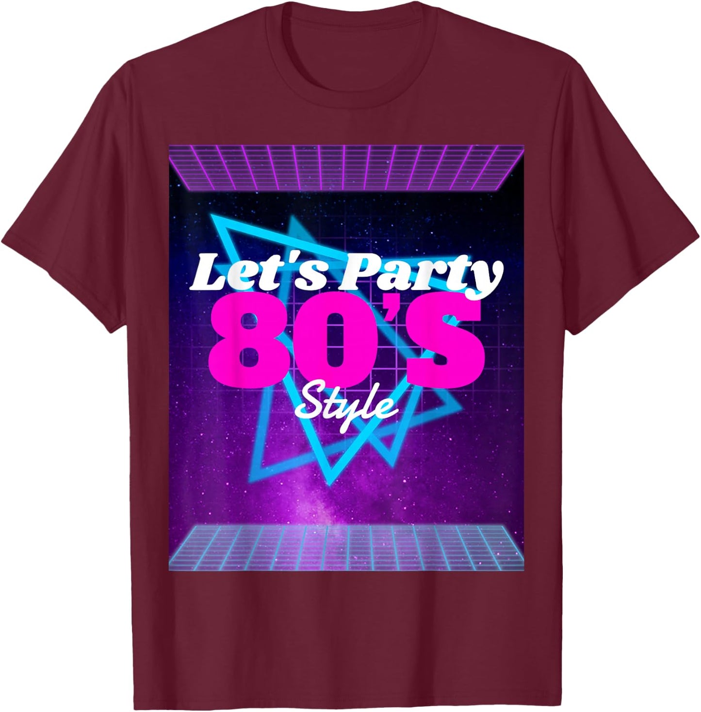 Let's Party 80's Style Vintage 80s Retro Classic Theme T-Shirt - T-Shirt | Maroon