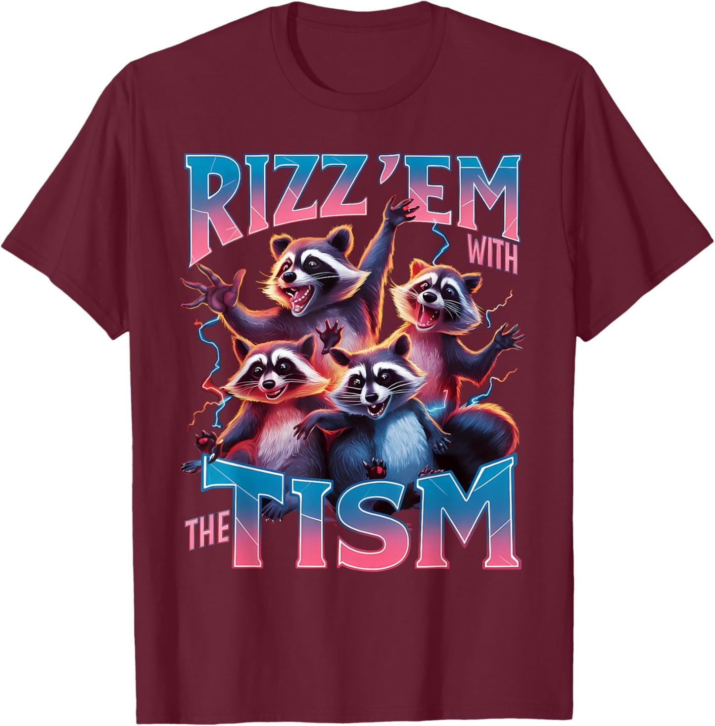 Autism Rizz Em With The Tism Funny Meme Women Autism T-Shirt - T-Shirt | Maroon