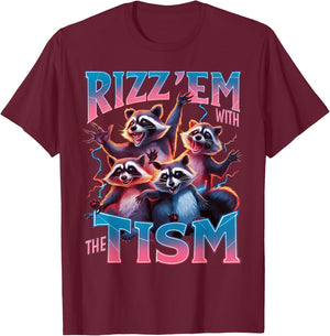 Autism Rizz Em With The Tism Funny Meme Women Autism T-Shirt - T-Shirt | Maroon