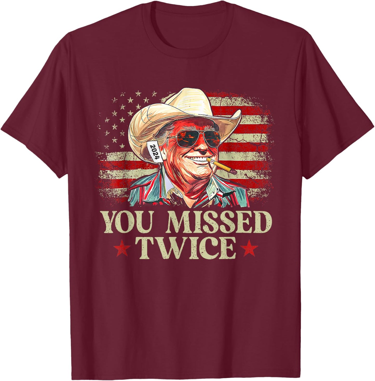 Trump Assassination Attempt Trump 2024 You Missed Twice T-Shirt - T-Shirt | Maroon
