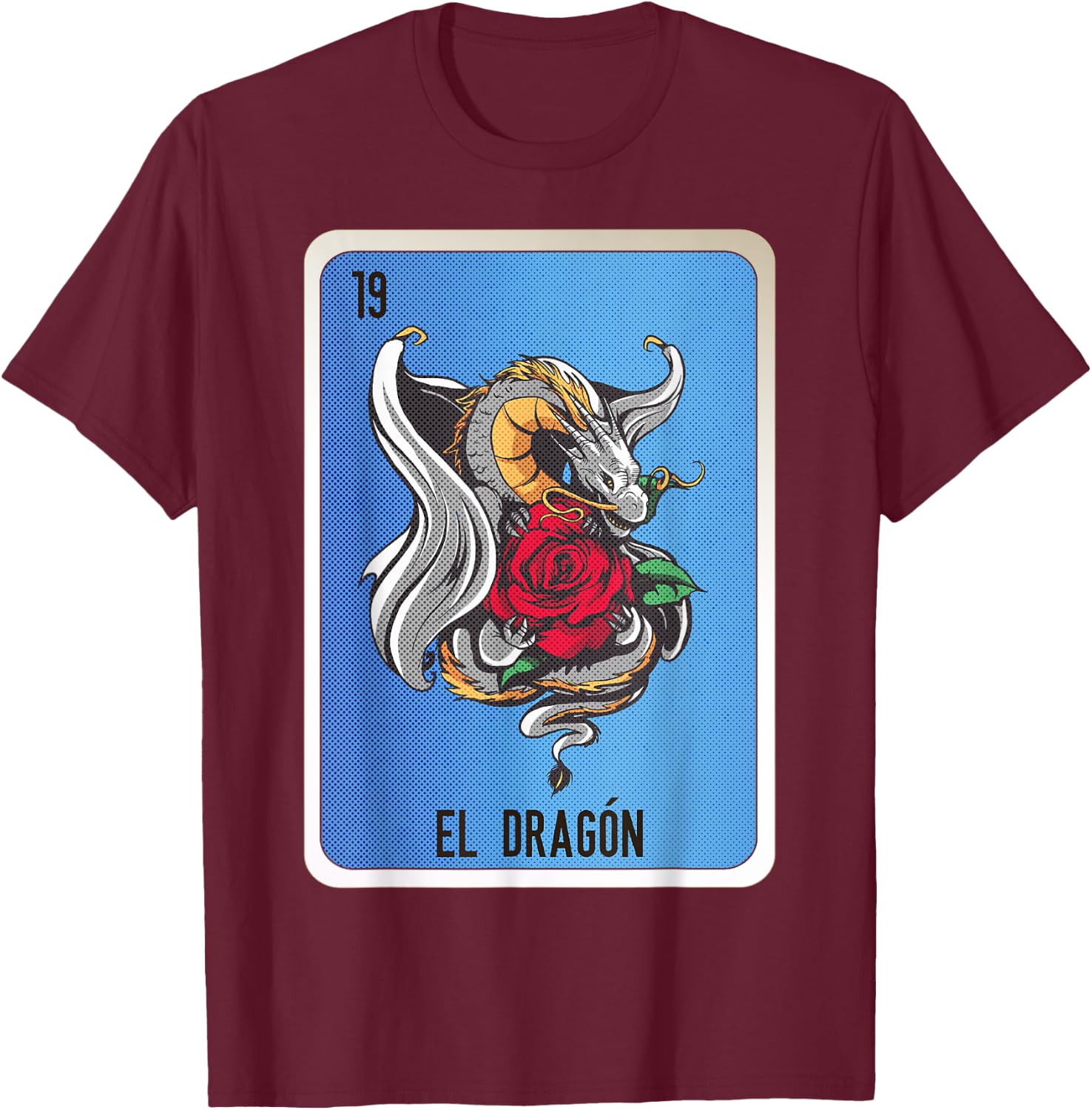 El Dragon Mexican Slang Chicano Bingo Cards T-Shirt - T-Shirt | Maroon