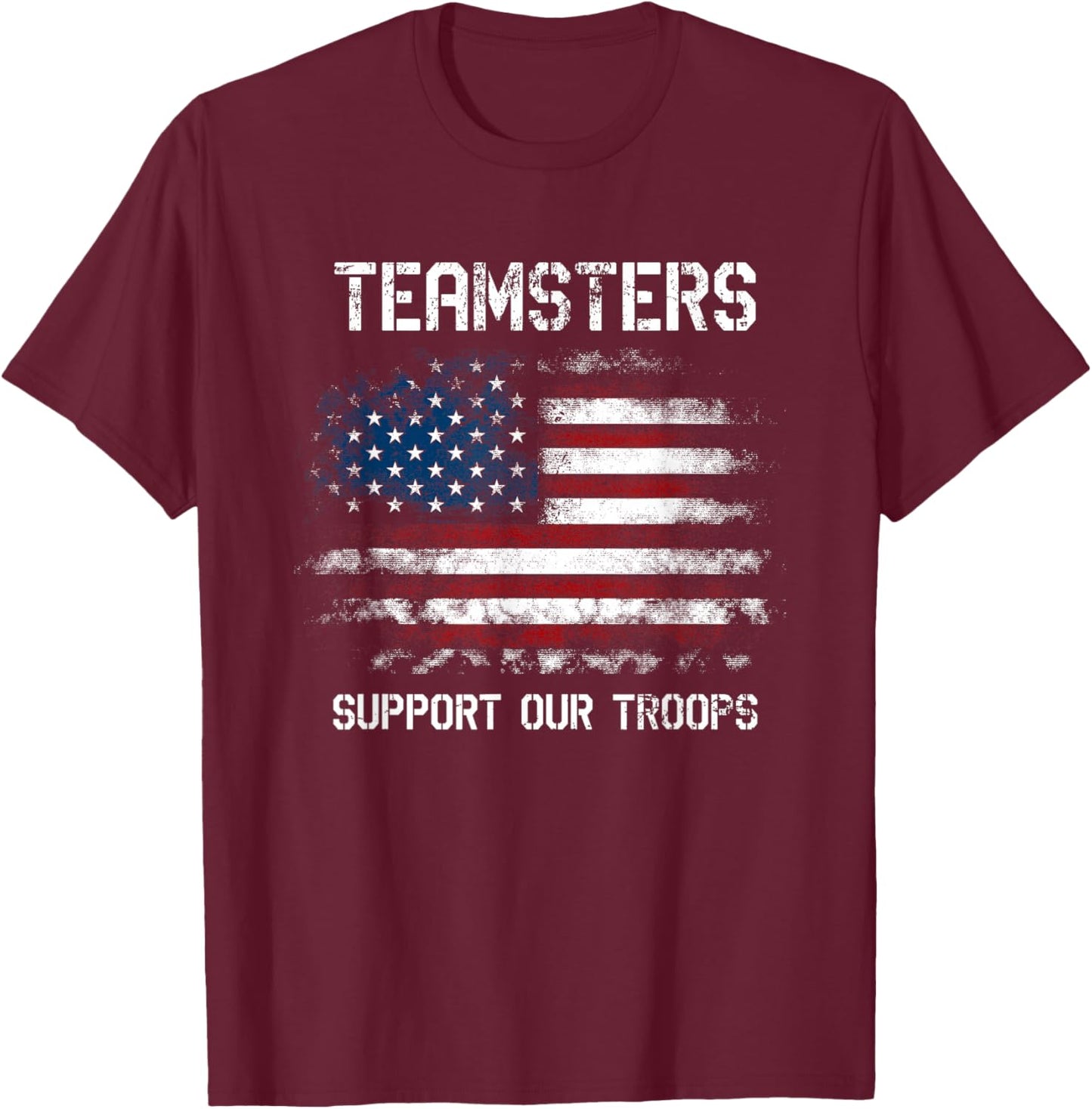 Teamsters Support Our Troops Union Military USA Flag T-Shirt - T-Shirt | Maroon