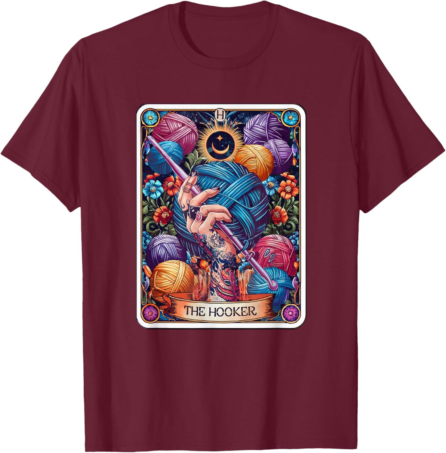 The Hooker Funny Tarot Card Crochet Knitter Knitting Crafter T-Shirt - T-Shirt | Maroon