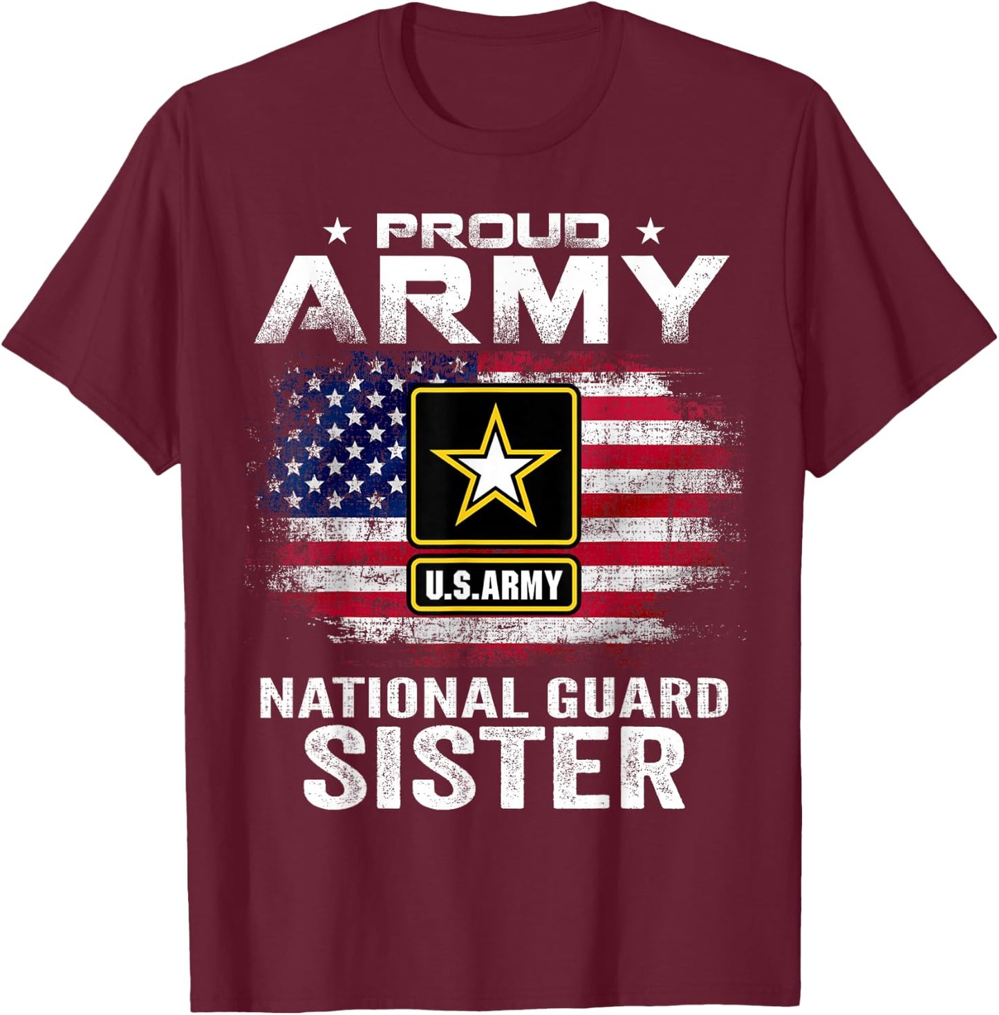 Proud Army National Guard Sister With American Flag Gift T-Shirt - T-Shirt | Maroon