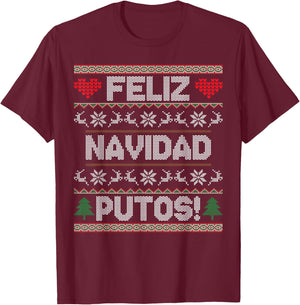 Feliz Navidad Putos Funny Latino Christmas Ugly Sweater T-Shirt - T-Shirt | Maroon