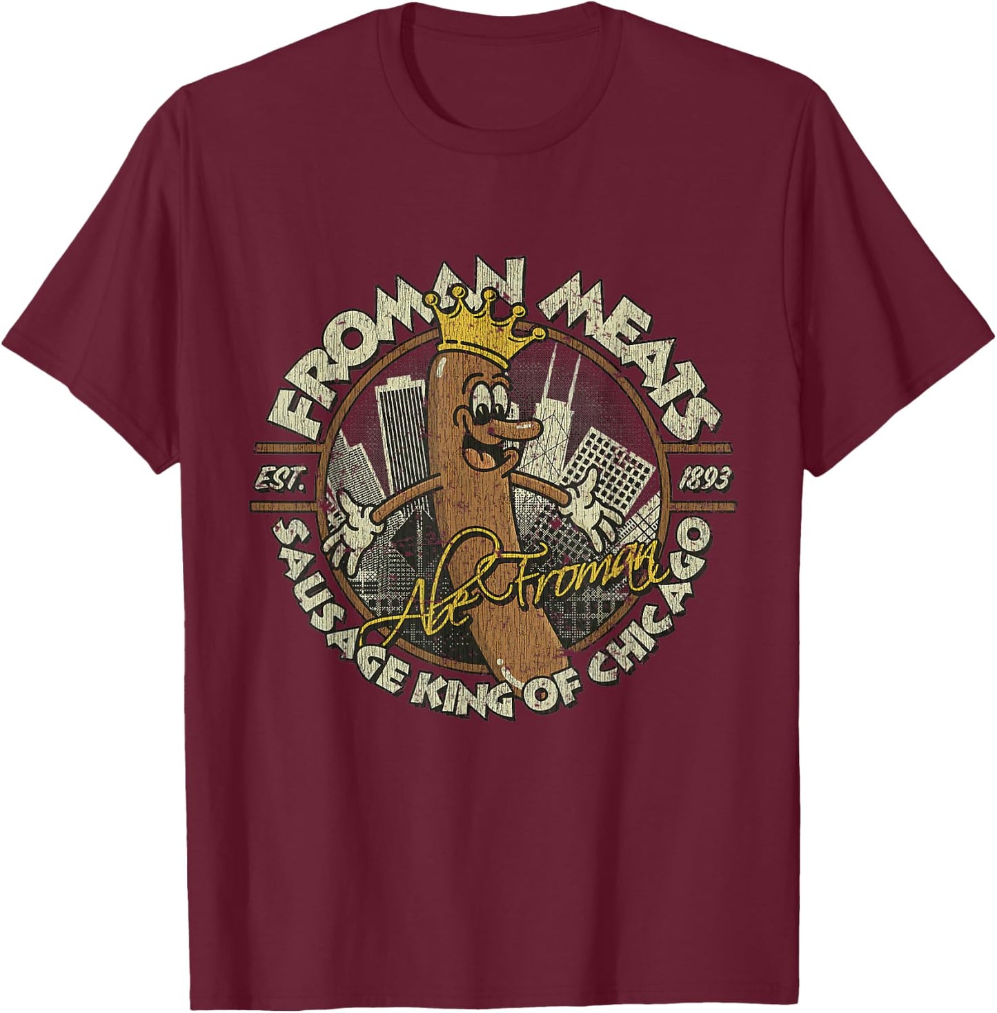 Abe Meats Froman 1986 Sausage King Of Chicago T-Shirt - T-Shirt | Maroon