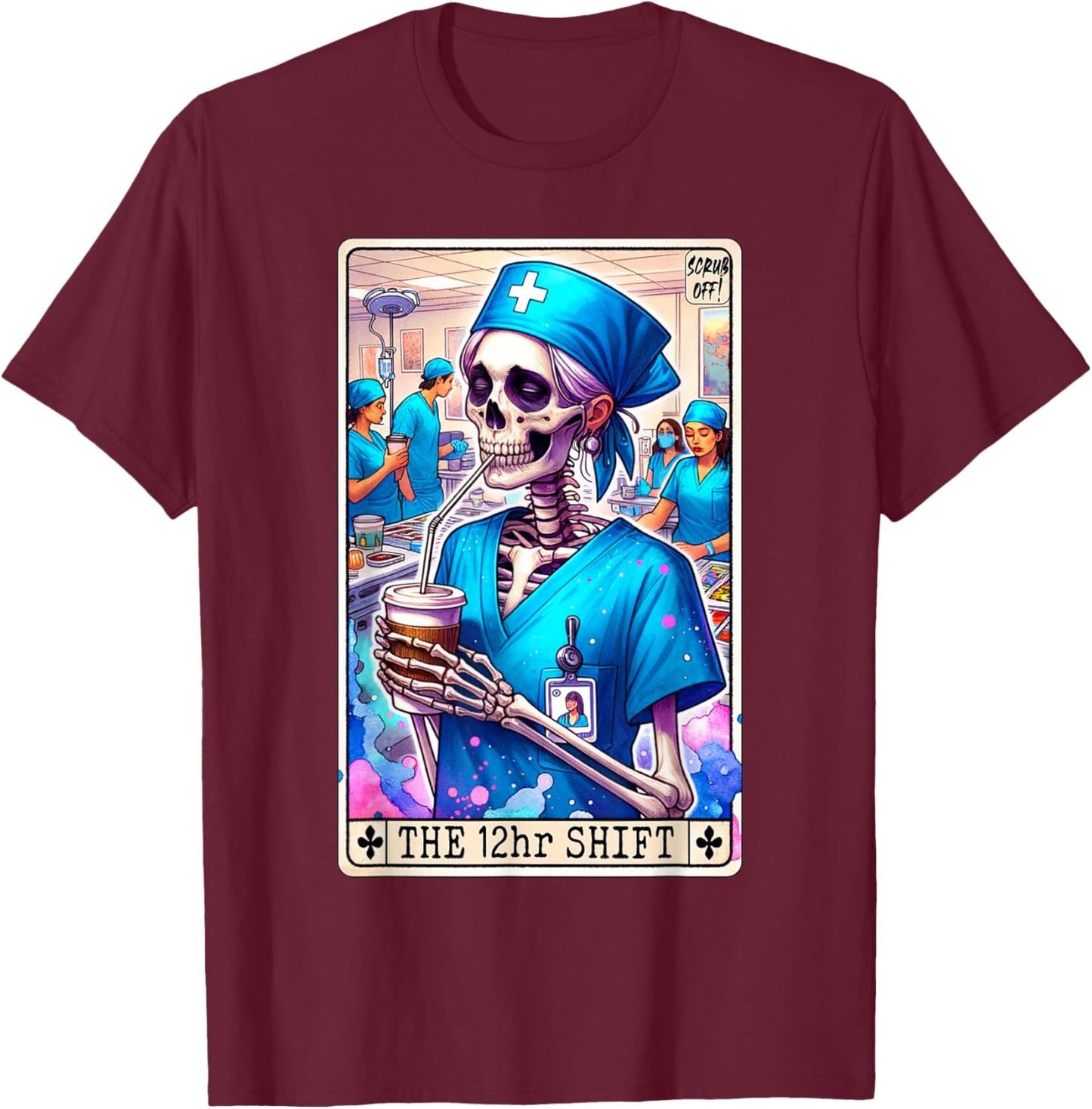 Funny Nurse Tarot Card Doctor Hospital 12hr Shift Night RN T-Shirt - T-Shirt | Maroon