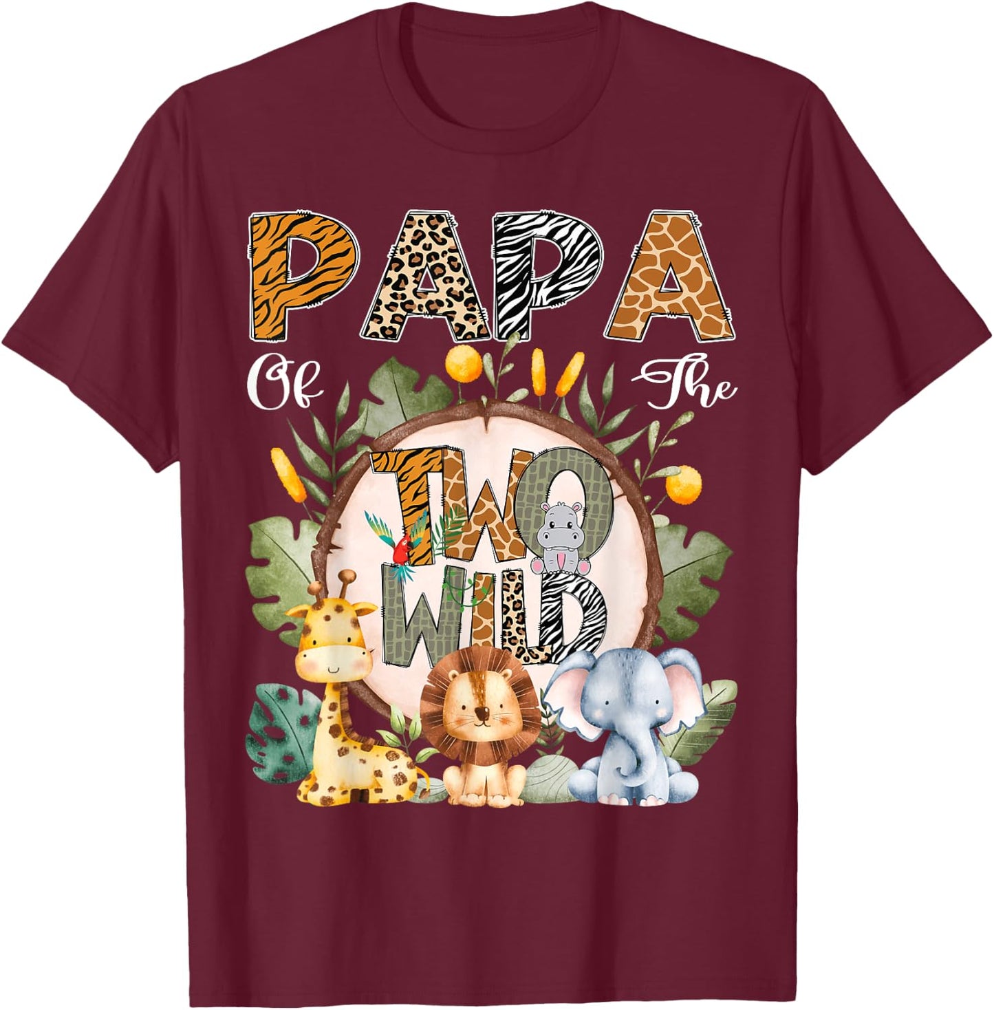 Papa Of The Two Wild Animal Safari 2Nd Birthday Party T-Shirt - T-Shirt | Maroon