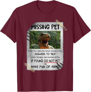 Great fun T-rex Design with dinosaur missing Pet T-Shirt - T-Shirt | Maroon