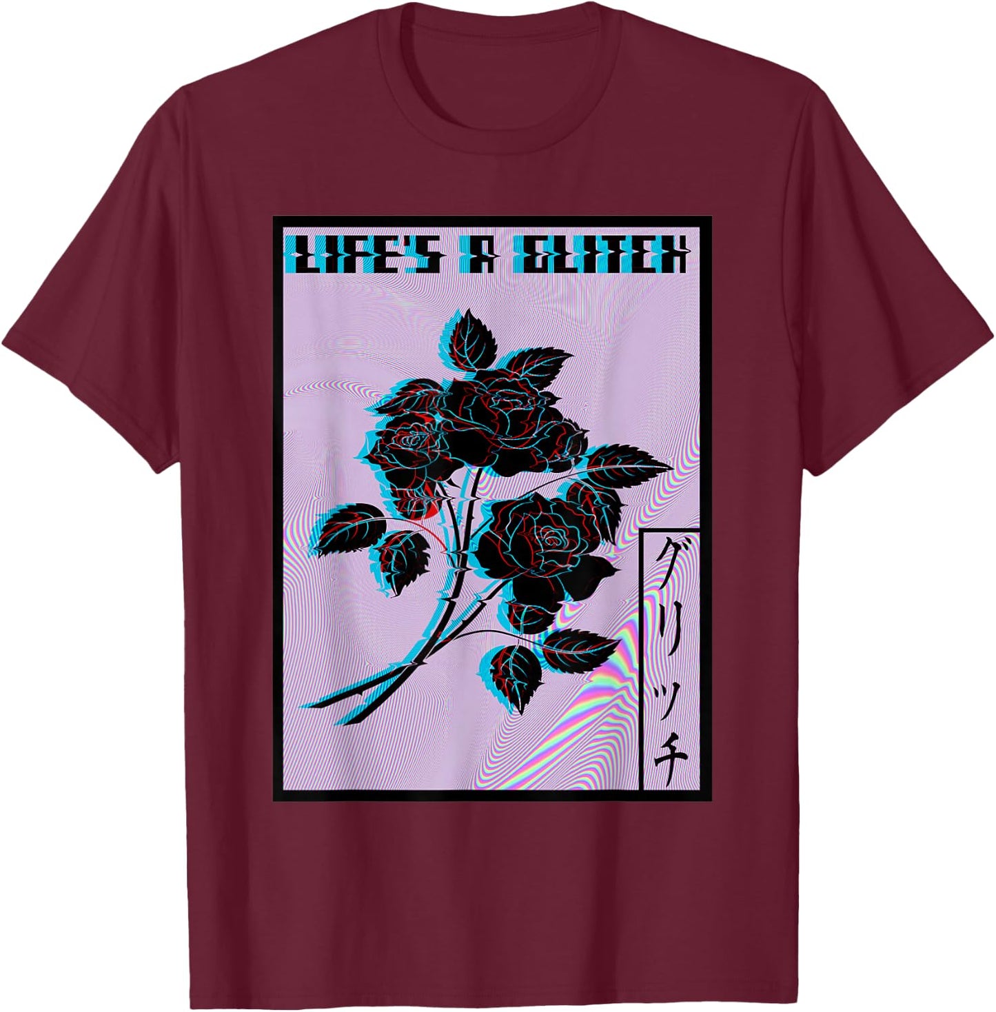 Life's a Glitch Vaporwave Aesthetic Sad Rose T-Shirt - T-Shirt | Maroon
