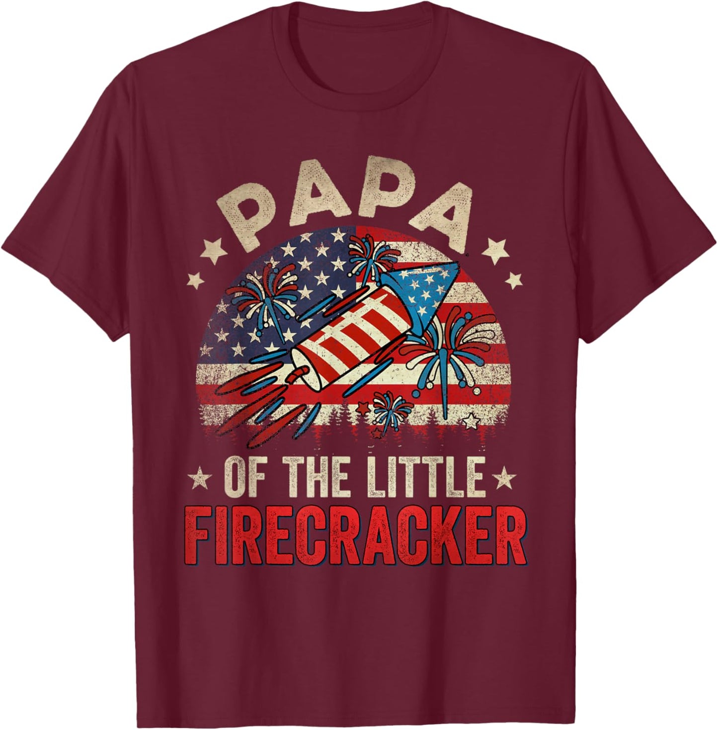 4th Of July Birthday Papa Of The Little Firecracker T-Shirt - T-Shirt | Maroon