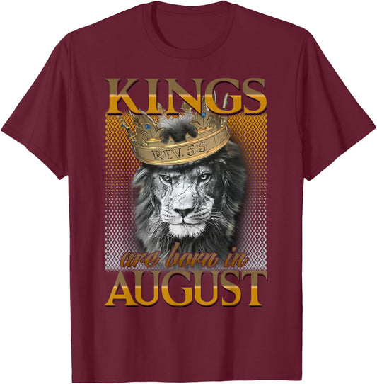 Kings are born in August, King Man , August T-Shirt - T-Shirt | Maroon