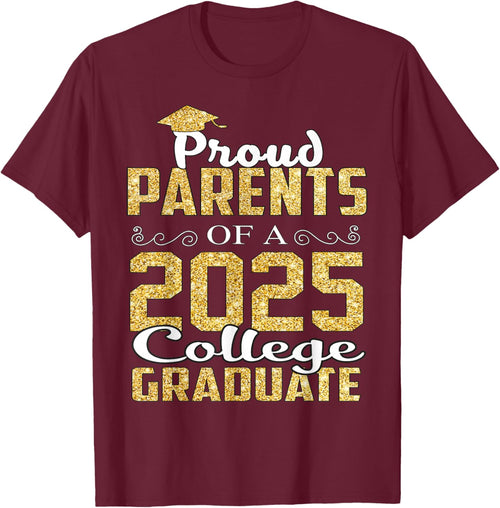 Proud Parents Of 2025 Graduate College Shirt Graduation