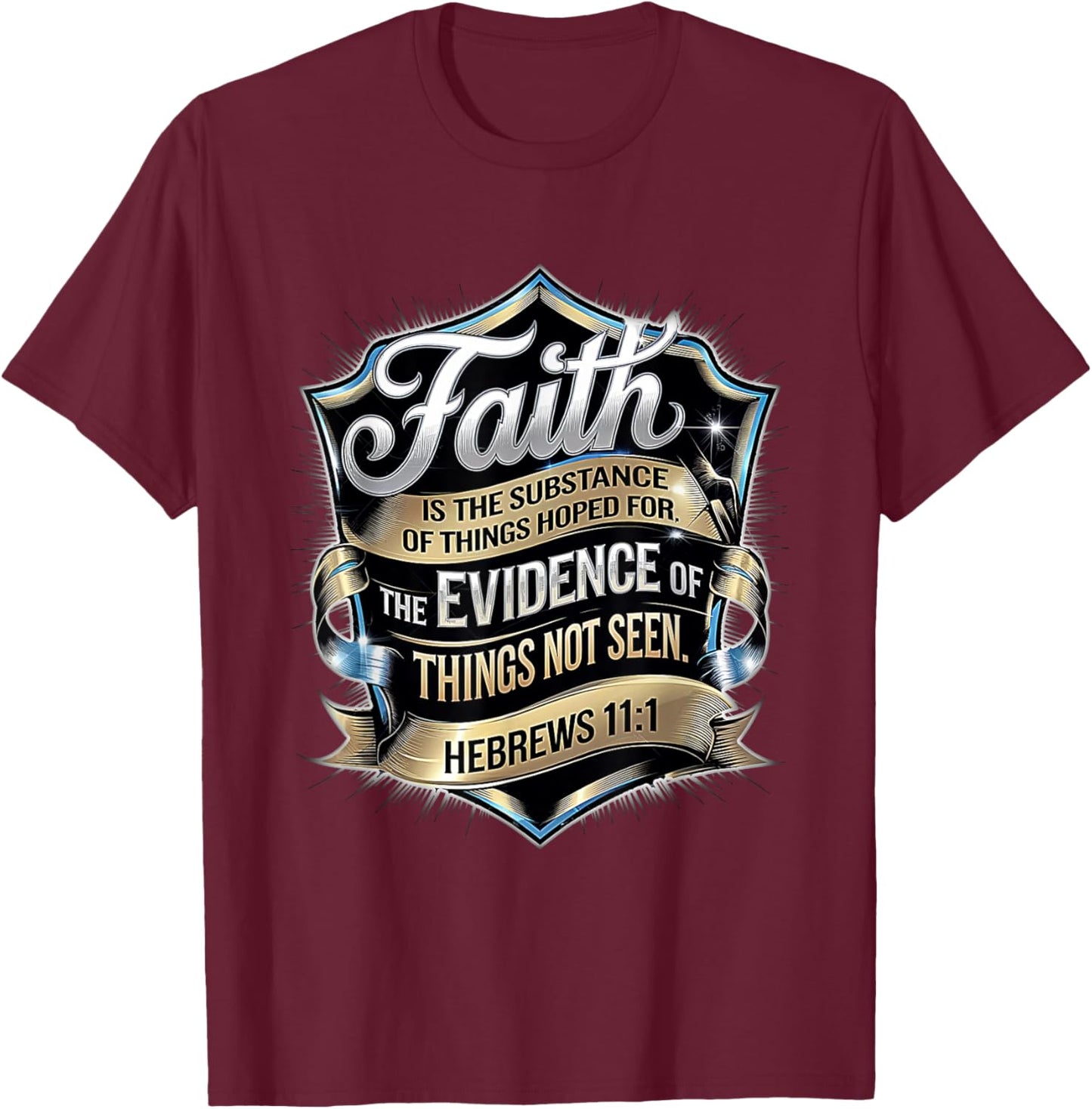 Hebrews 11:1 Ornate Faith Design T-Shirt - T-Shirt | Maroon