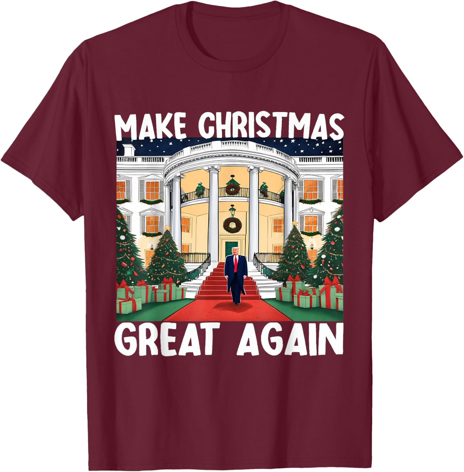 Trump Make Christmas Great Again Funny Xmas Pajama Men Women T-Shirt - T-Shirt | Maroon