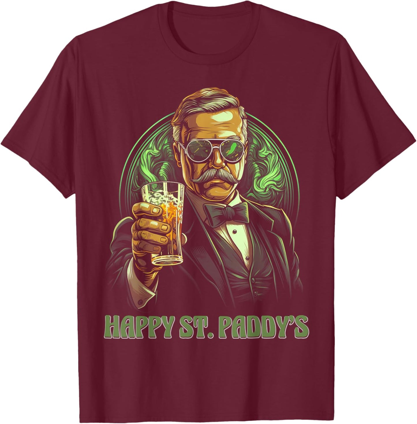 Saint St Patricks Day Theodore Teddy Roosevelt Beer Drinking T-Shirt - T-Shirt | Maroon