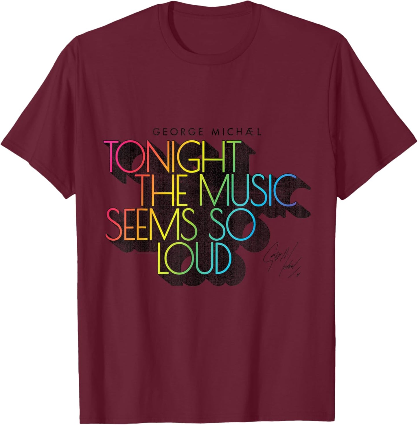 George Michael Tonight The Music Retro Rainbow (Dark) T-Shirt - T-Shirt | Maroon