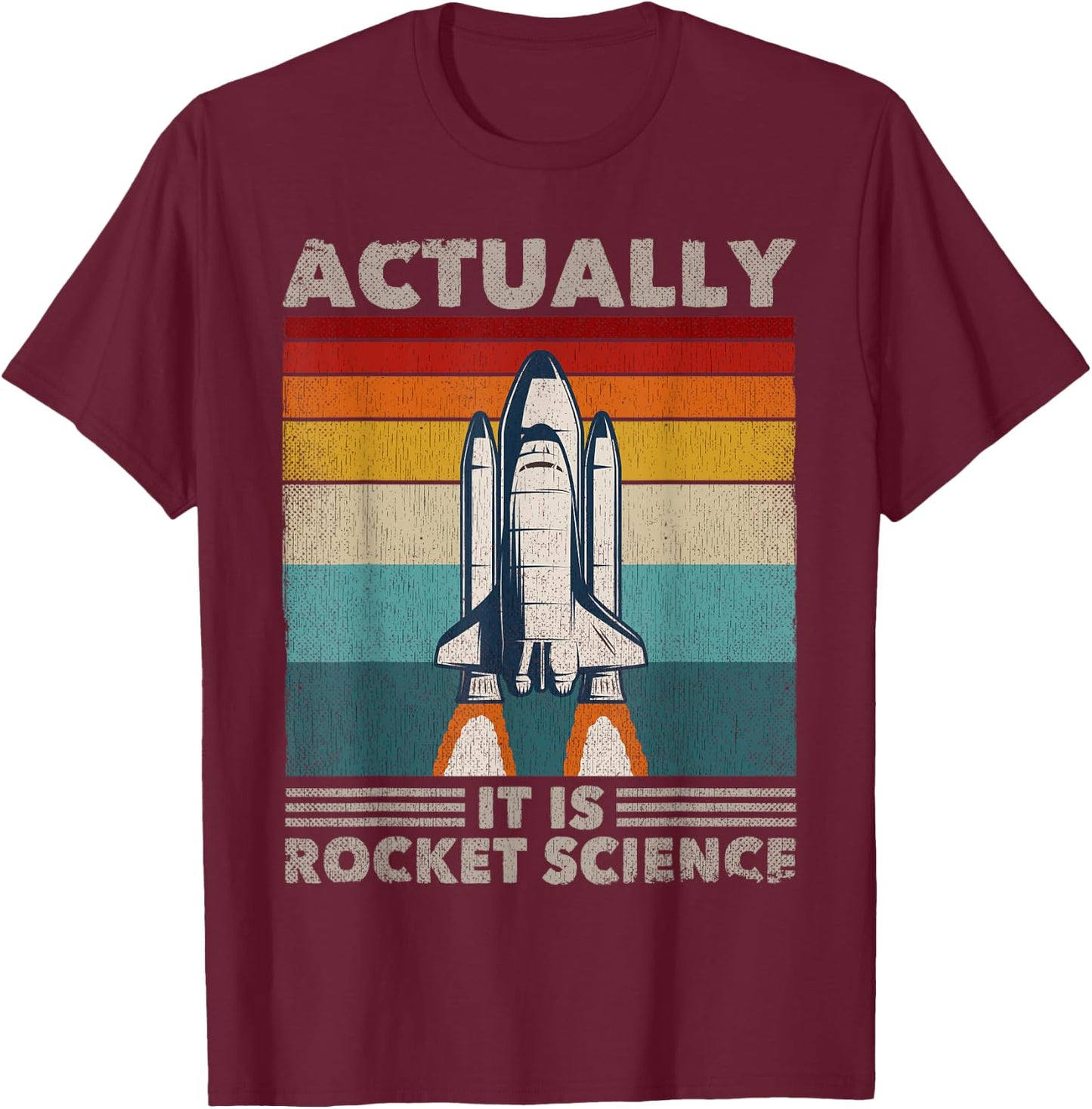 Funny Rocket Science Aerospace Engineer T-Shirt - T-Shirt | Maroon