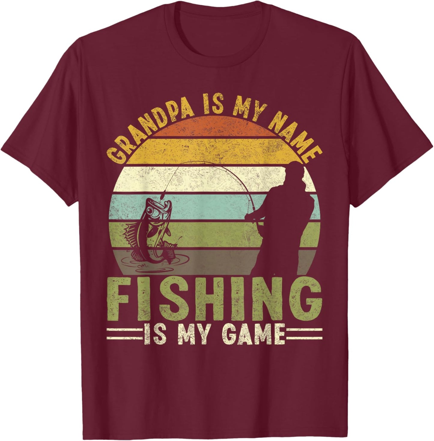 Grandpa is My Name Fishing is My Game Retro Design T-Shirt - T-Shirt | Maroon