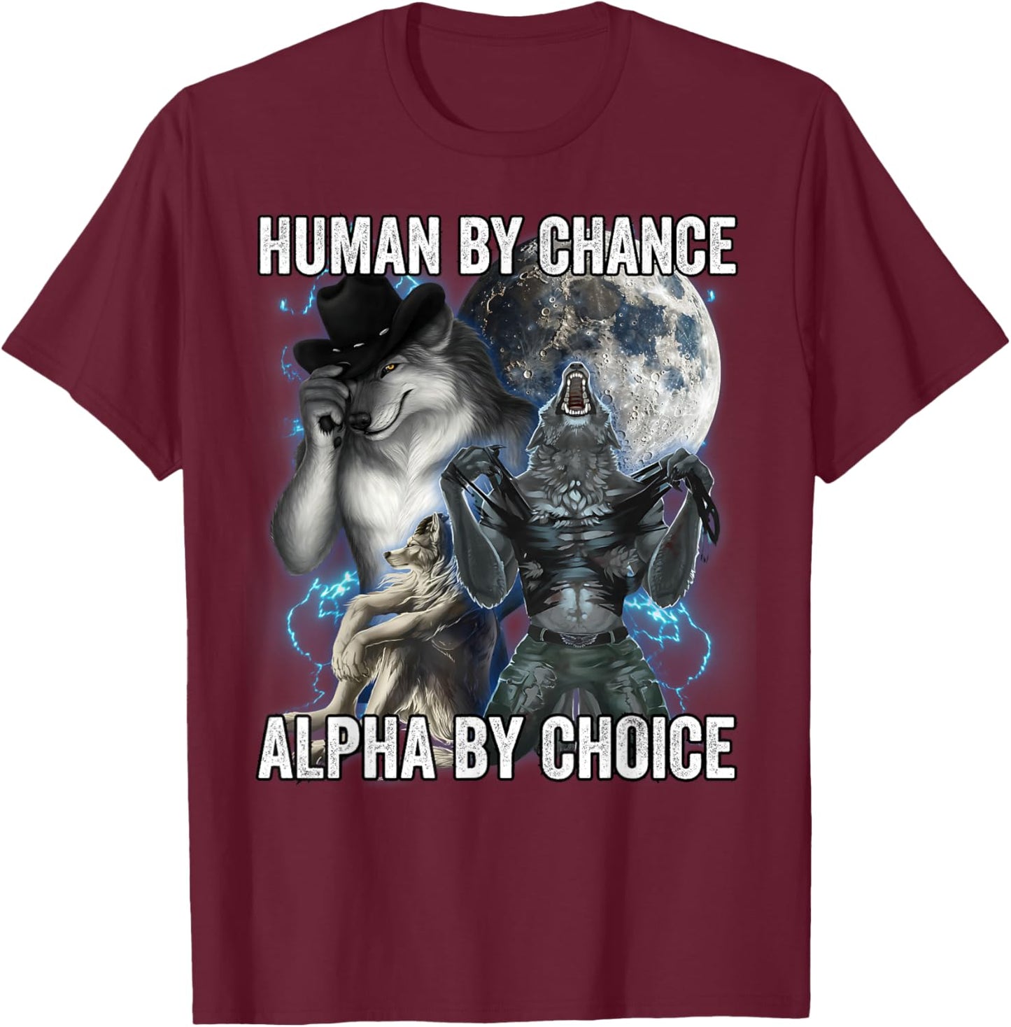 Human By Chance Alpha By Choice T-Shirt - T-Shirt | Maroon