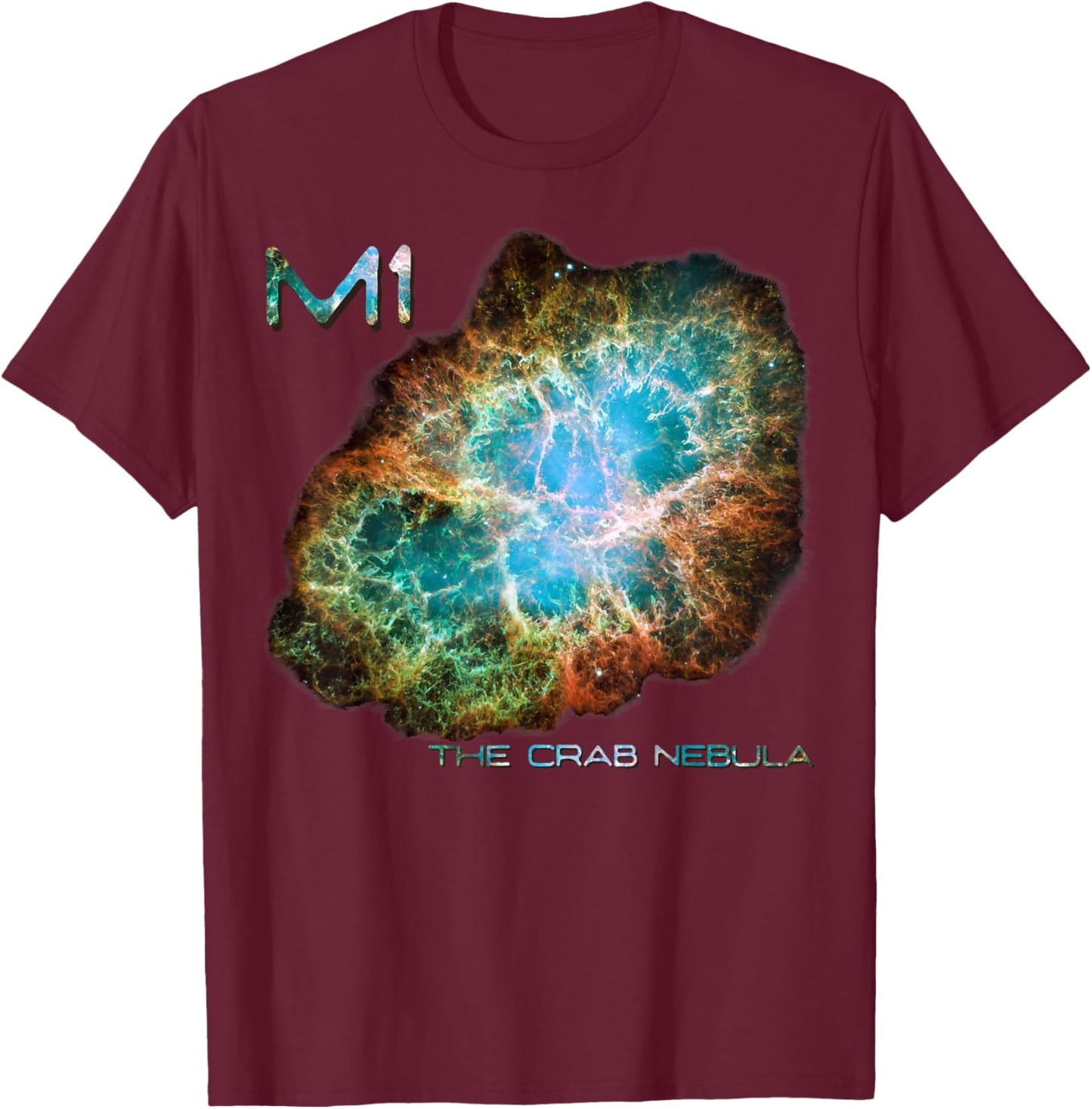 Space Astronomy M1 The Crab Nebula Messier Astronomers T-Shirt - T-Shirt | Maroon