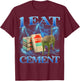 I Eat Cement Funny Cat Meme Internet Memes Funny Memes Gen-Z T-Shirt - T-Shirt | Maroon