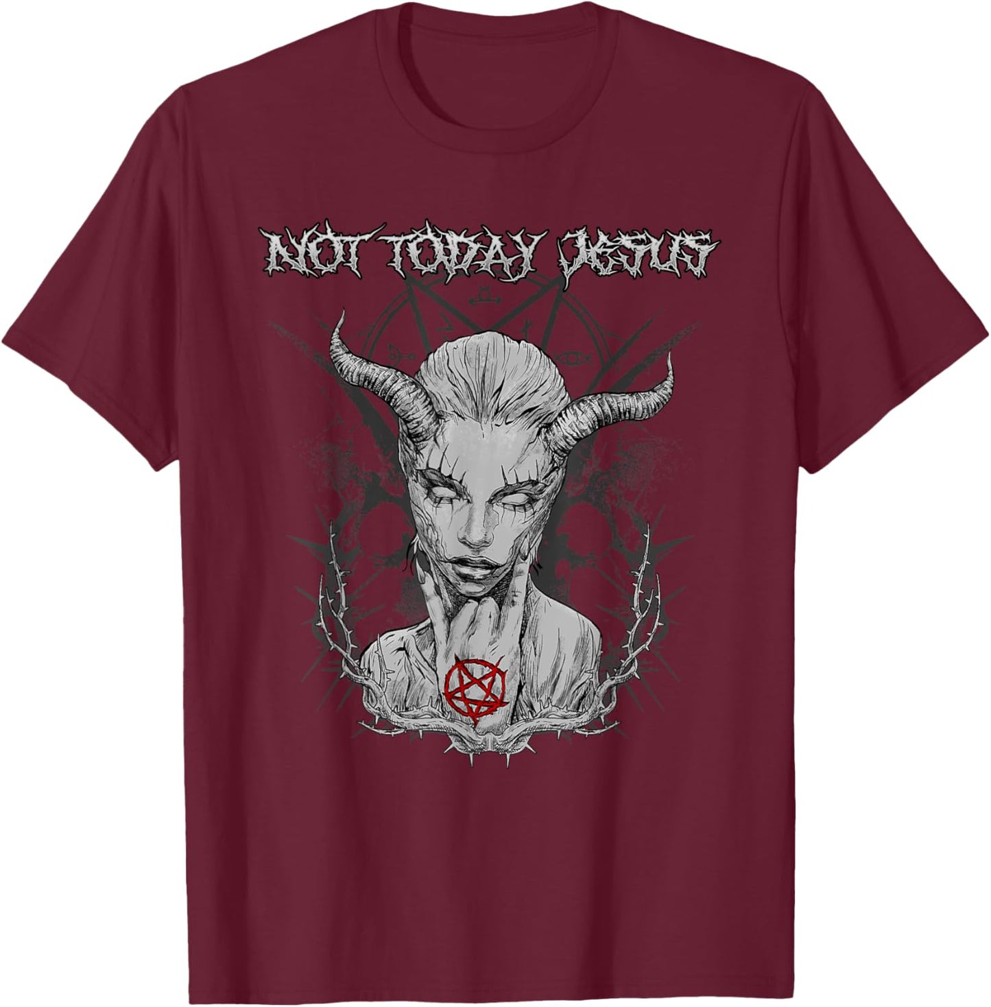 Not Today Jesus I Satanic Baphomet Pentagram T-Shirt - T-Shirt | Maroon