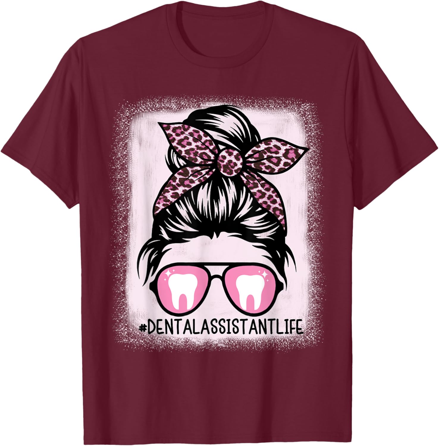 Women Dental Hygienist or Assistant Life Leopard Bleached T-Shirt - T-Shirt | Maroon