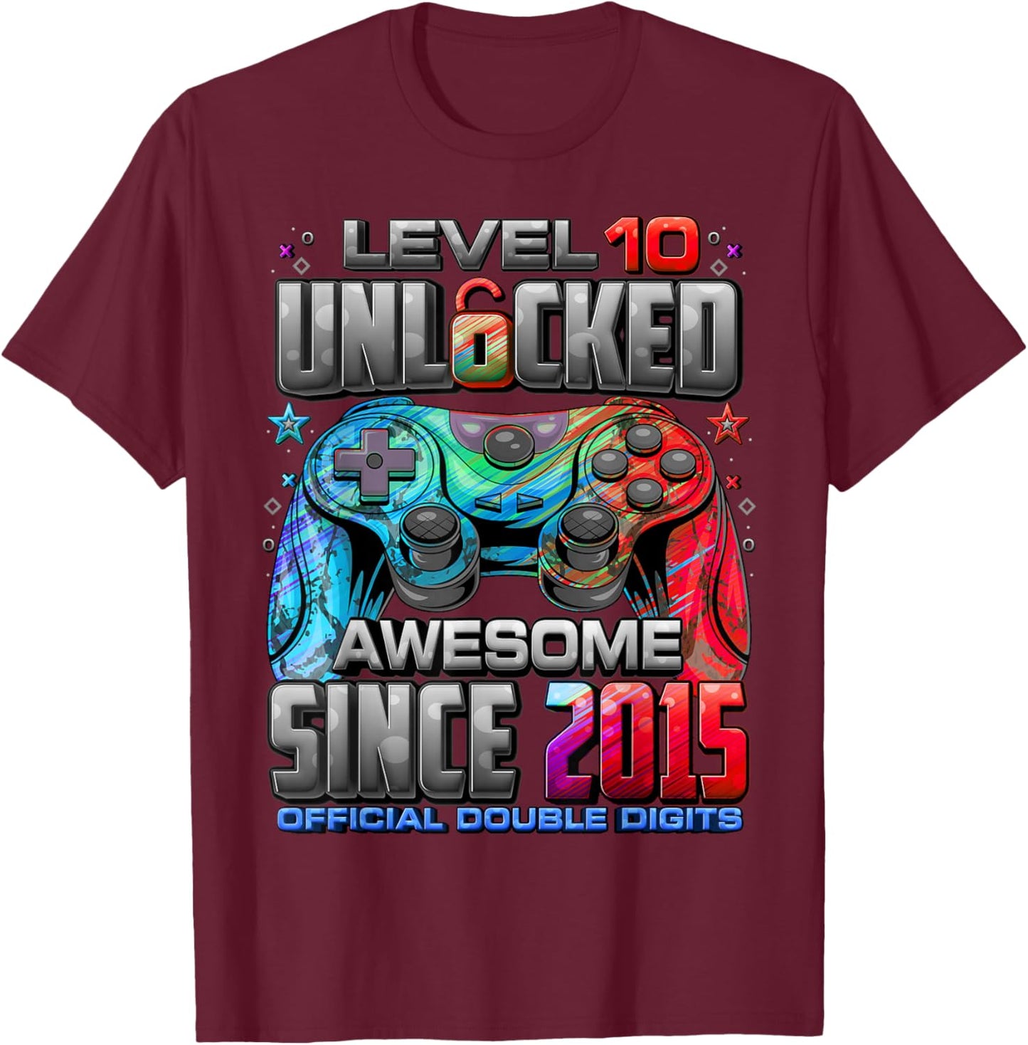 Level 10 Unlocked Awesome Since 2015 10th Birthday Gaming T-Shirt - T-Shirt | Maroon